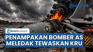 Rangkuman Perang AS-Iran: Penampakan Pesawat Bomber AS Hancur Tewaskan 8 Orang, Trump Puji Iran