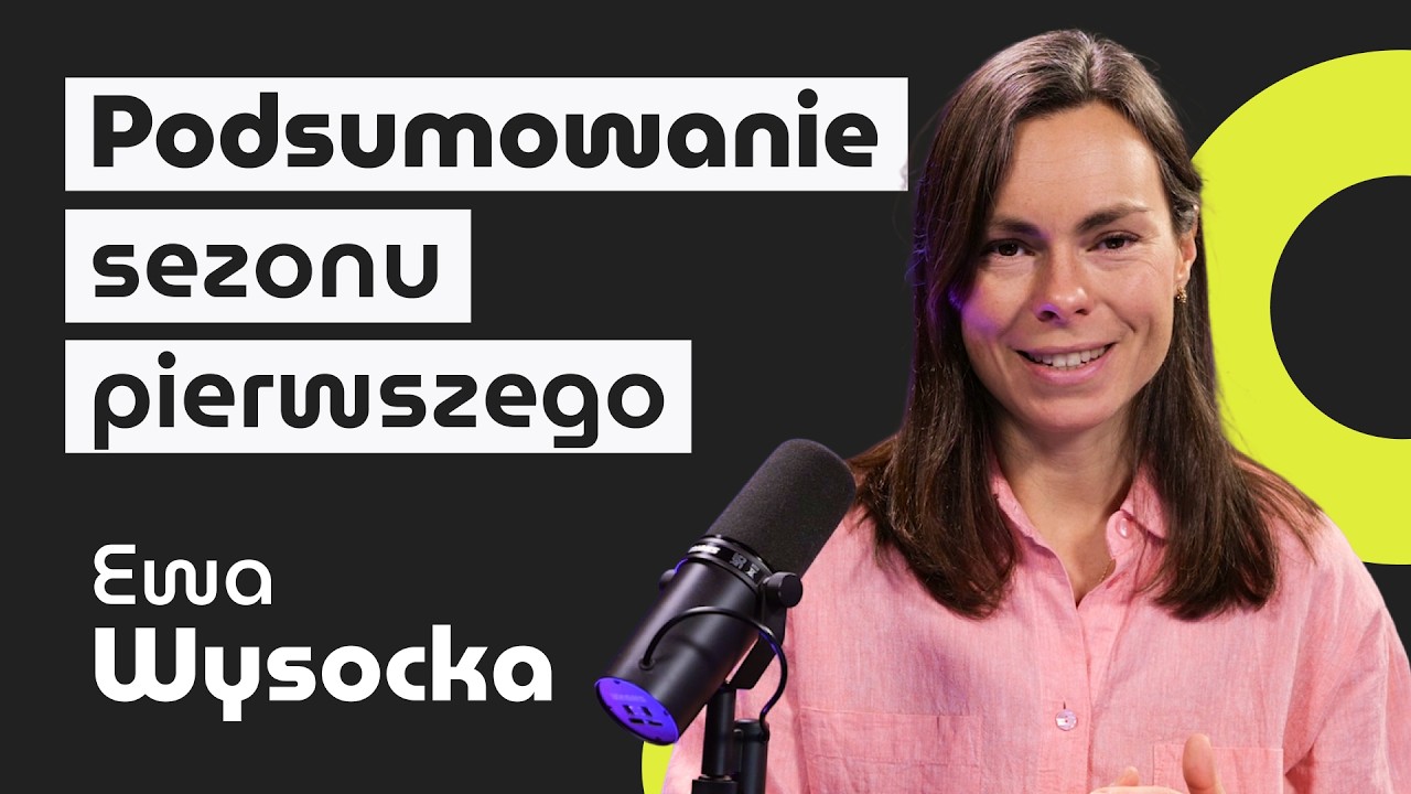 Podsumowanie pierwszego sezonu podcastu – 4 kluczowe lekcje | o e-commerce z Ewą Wysocką