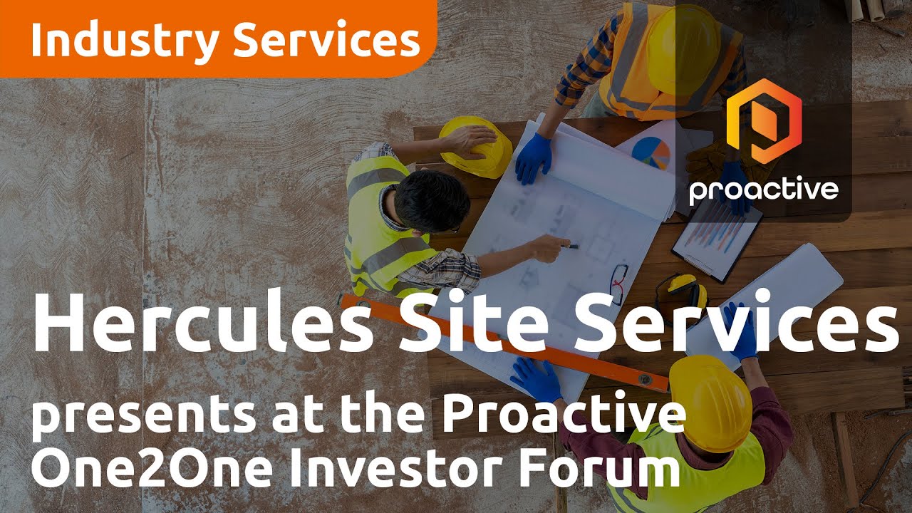 Hercules Site Services presents at the Proactive One2One Investor Forum - March 30th 2023