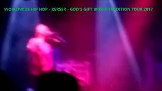 Kerser - God's Gift Live NEW 2017