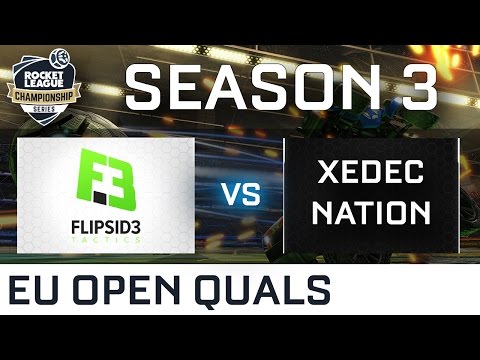 Flipsid3 Tactics vs Xedec Nation EU Open Qualifiers - RLCS S3
