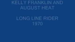 Long Line Rider by Kelly Franklin and August Heat