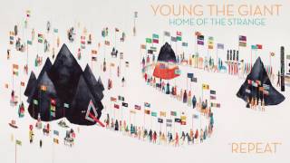 Young the Giant: Repeat (Official Audio)