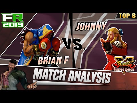 SFV AE Match Analysis: Final Round 2019 TOP 8 - Brian_F vs. Johnny