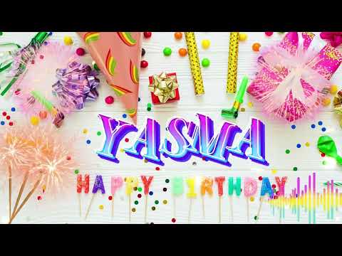 Yasma Happy Birthday Song Happy Birthday To You
