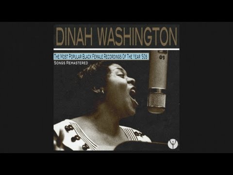 I Could Have Told You - Dinah Washington