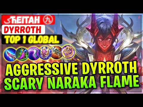 Super Aggressive Dyrroth, Scary Naraka Flame [ Top 1 Global Dyrroth ] کћеίταη ㊈ - Mobile Legends