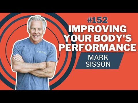 Mark Sisson | Improving Your Body's Performance #152