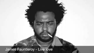 James Fauntleroy - Live love