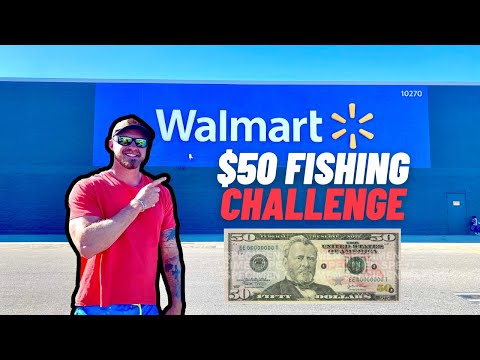 $50 Walmart Fishing Challenge