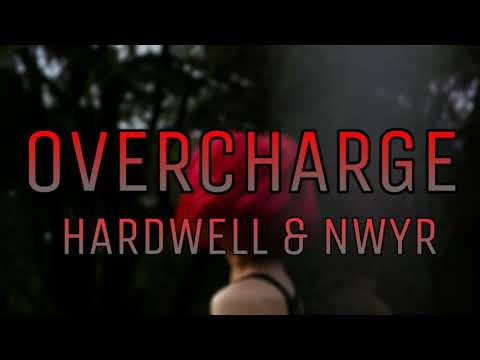 Hardwell & NWYR - Overcharge (Working Title)