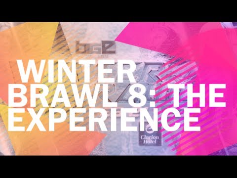 GuX TV Presents — The Winter Brawl 8 Experience.