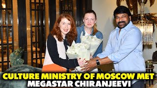 Culture Ministry Of Moscow Has Met Megastar Chiranjeevi at His Residence | Silver Screen