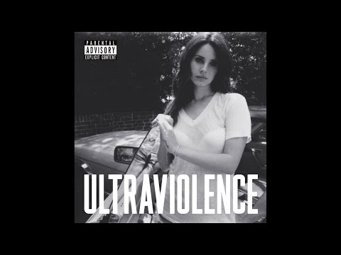Lana Del Rey - Say Yes To Heaven (Ultraviolence Version)