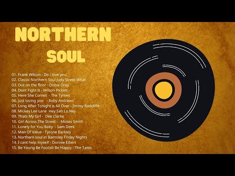 Northern Soul Music - Top Northern Soul Music Of All Time -  Northern Soul Playlist