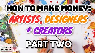 How to Make Money Online Selling Digital Art, Graphics, Crafts, Printables, Logos, & More! | Part 2