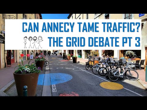 Can Annecy's New Traffic Plan Finally Tame Traffic? - Part 3