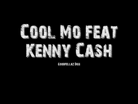 Cool Mo Feat Kenny Cash - Goodfellaz Diss HQ