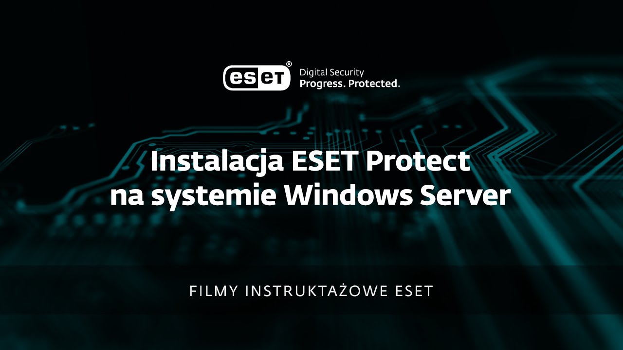 Jak zainstalować ESET PROTECT na systemie Windows Server