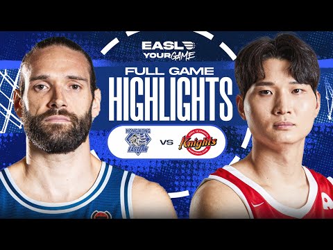 Game Highlights: Hong Kong Eastern vs. Seoul SK Knights | EASL 2025-26 Season