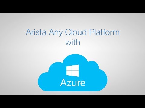Arista Any Cloud Platform with Microsoft Azure