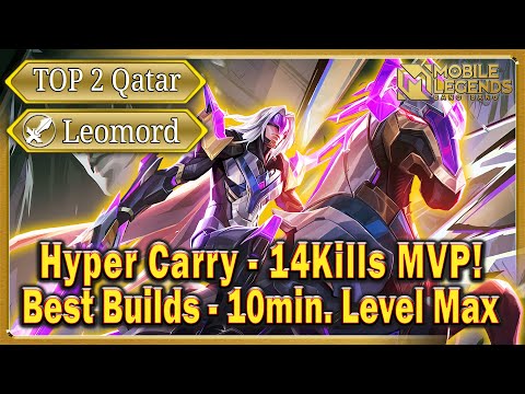 Leomord Top 2 Qatar Hyper Carry - 14Kills MVP! | Best Builds - 10min. Level Max | Mobile Legends S29