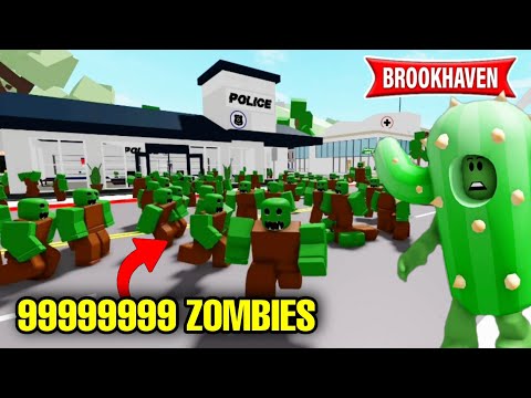 CACTUS VS 999999999999999 ZOMBIES (OMG) ! BROOKHAVEN RP - ROBLOX