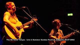 The Be Good Tanyas   Live @ Summer Sundae Festival, England, 06 07 2002