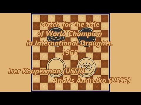 7. Iser Kouperman (USSR) - Andris Andreiko (USSR). WK-match 1968.