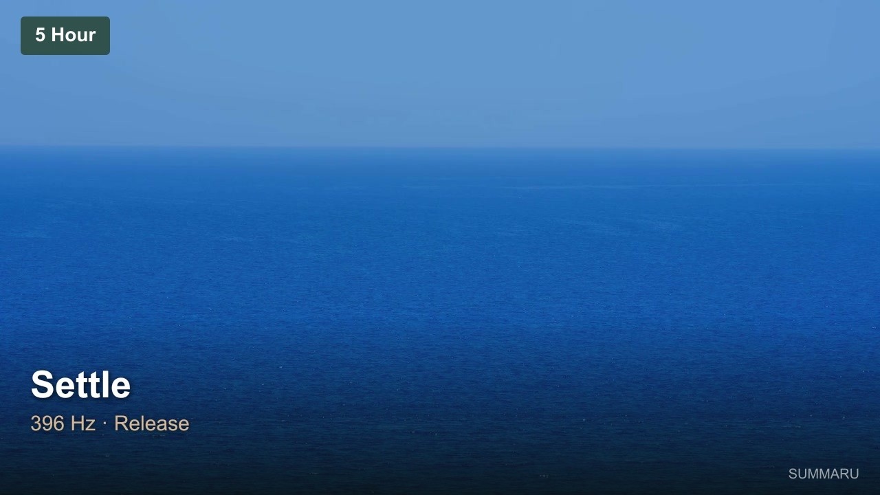Settle | 5 Hour Release Music | 396Hz Deep Rest