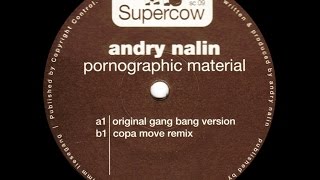 Andry Nalin ‎– Pornographic Material (Original Gang Bang Version)
