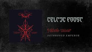 Celtic Frost - Dethroned Emperor (Official Audio)