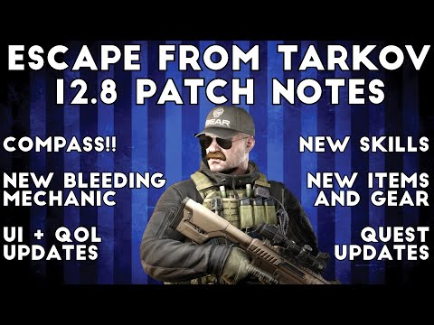 Escape From Tarkov - 12.8 Patch Notes Overview