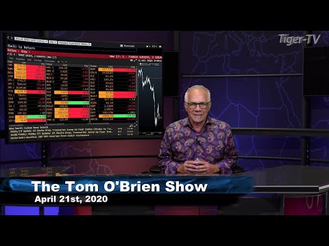 April 21st, The Tom O'Brien Show on TFNN - 2020