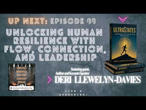 ULTRASTATES feat. Deri Llewellyn-Davies. Unlocking Human Resilience w Flow, Connection, & Leadership — video