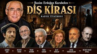 DİŞ KİRASI | ŞENER ŞEN - RADYO TİYATROSU 📻🎭🎙️ (Rasim Erdoğan Karabelen