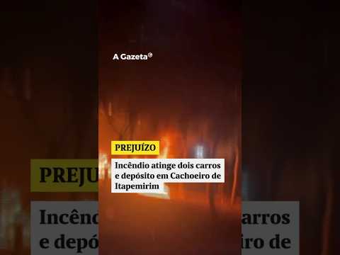 Incêndio atinge dois carros e depósito em Cachoeiro de Itapemirim   #shorts #noticias