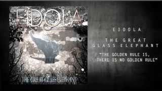 Eidola - The Golden Rule Is, There Is No Golden Rule