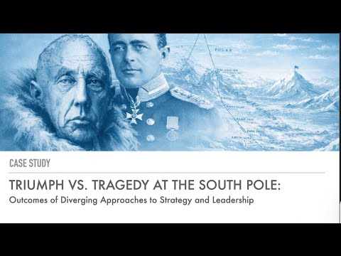 Triumph vs. Tragedy at the South Pole:  Outcomes of Diverging Approaches to Strategy and Leadership