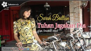 Download lagu Sarah Brillian - Tuhan Jagakan Dia mp3 Download lagu Sarah Brillian - Tuhan Jagakan Dia mp3