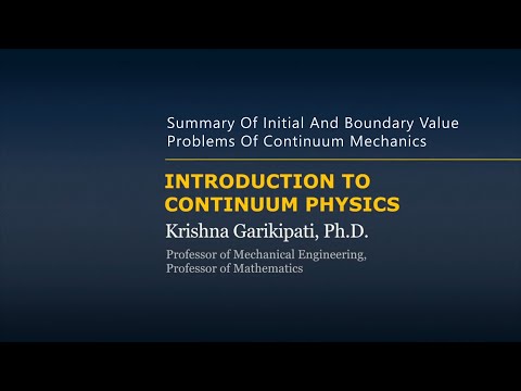 Summary of Initial and Boundary Value Problems of Continuum Mechanics — Lesson 9