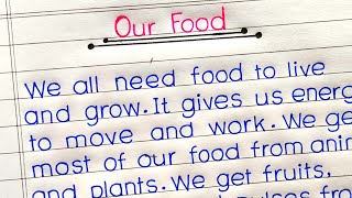 Our Food || Importance of our Food || Our Food paragraph in English ||