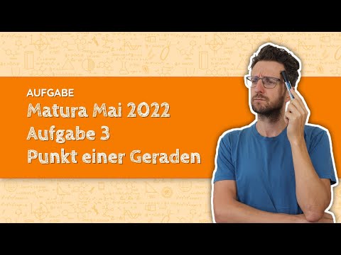 Maturavorbereitung: Mathe Matura Mai 2022 - Aufgabe 3 - Punkt einer Geraden | Aufgabenpool