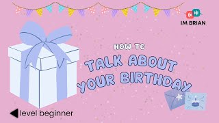 How to Talk About Your Birthday | 🎧 English on the Go! |  Beginner