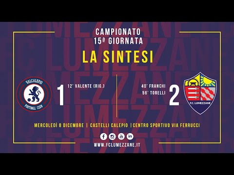 CAMPIONATO | Valcalepio - FC LUMEZZANE | LA SINTESI