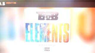 B.o.B. - Mercy Me (Audio)