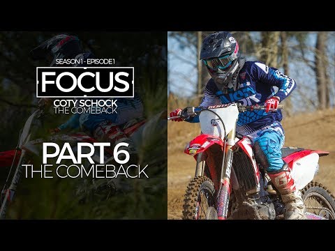 FOCUS | Coty Schock - Part 6: The Comeback