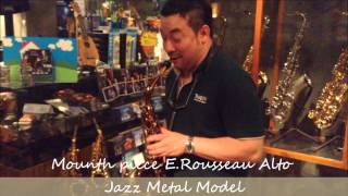 Video thumbnail for Mouth piece E.Rousseau Jazz Metal Modal By Koh Mr.saxman by Saxsociety