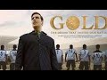 Gold Trailer Akshay Kumar Movie Download Sanjay Full Movie Download
