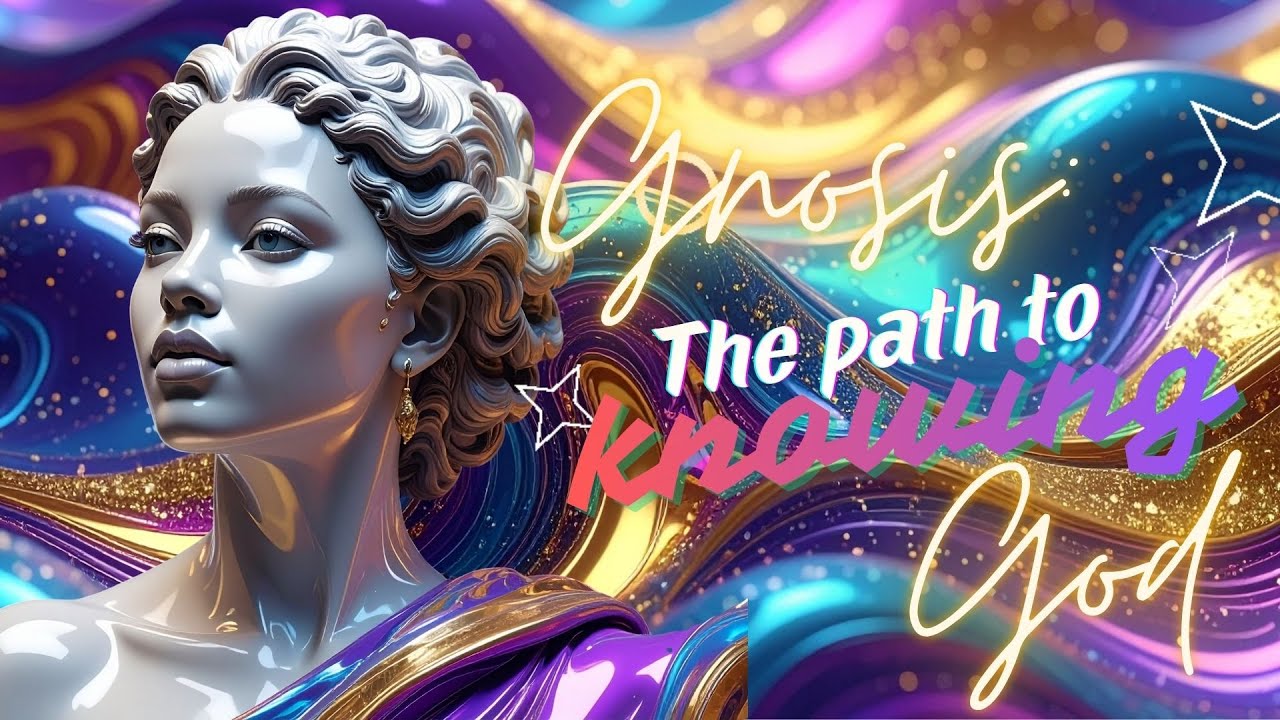 Gnosis: The Philosopher's Path to Knowing God